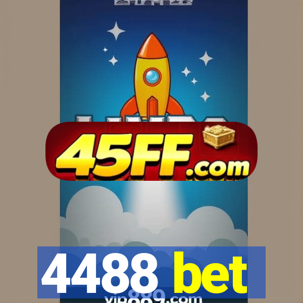 4488 bet